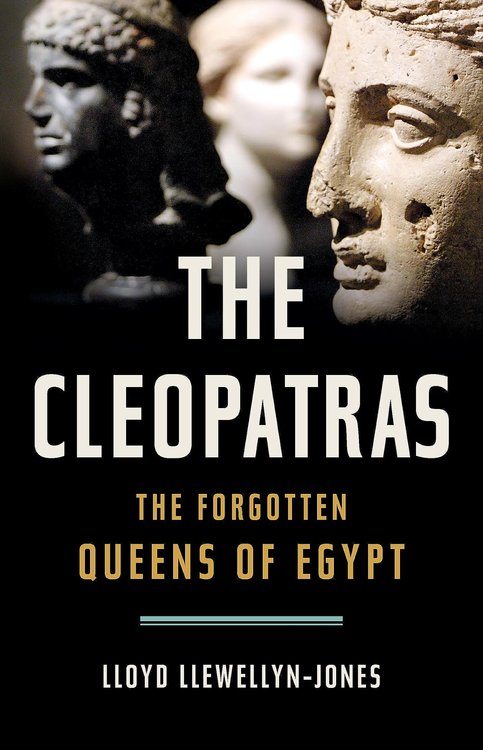 The Cleopatras: The Forgotten Queens of Egypt Memories