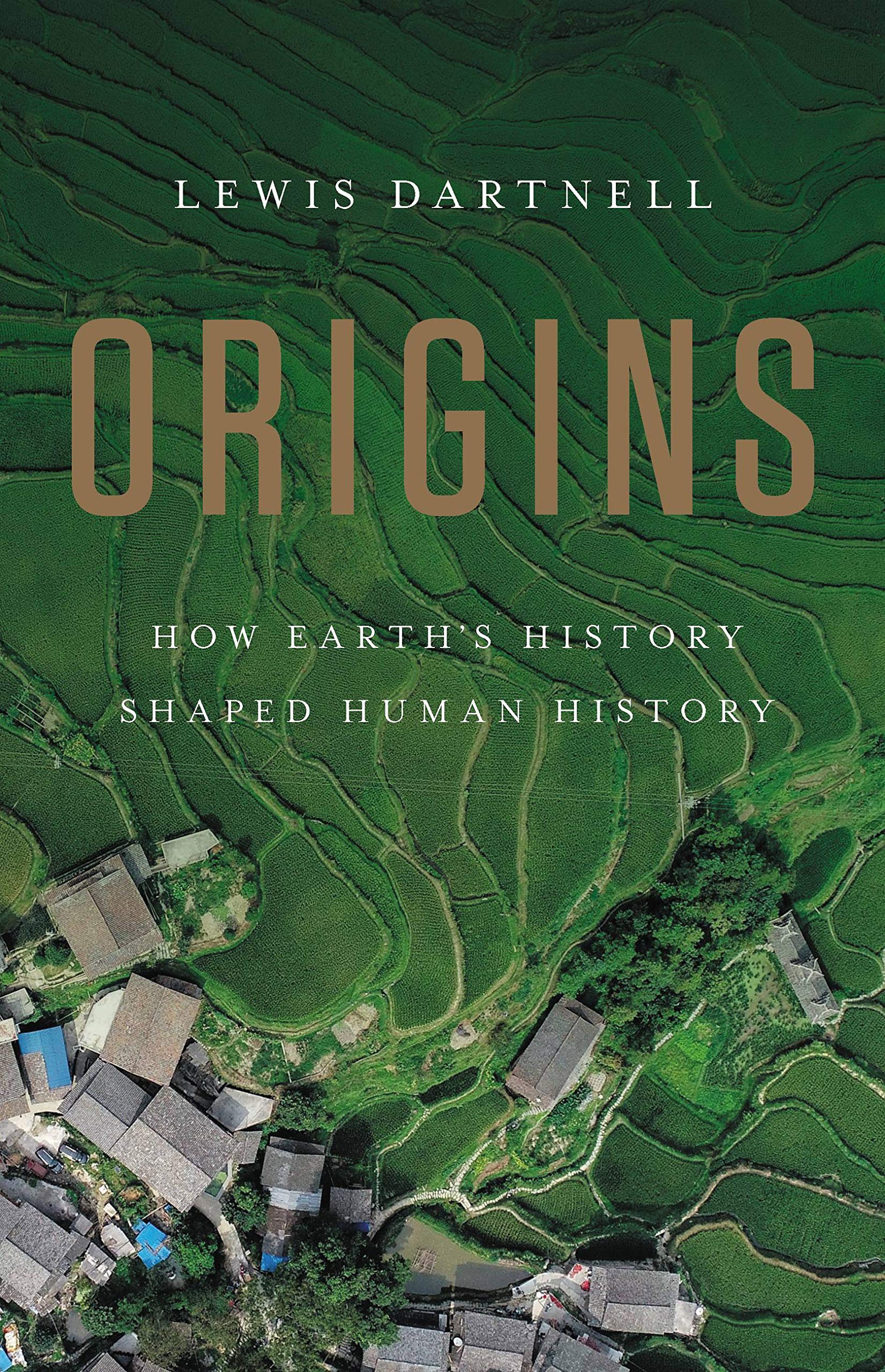 Origins: How Earth's History Shaped Human History Science