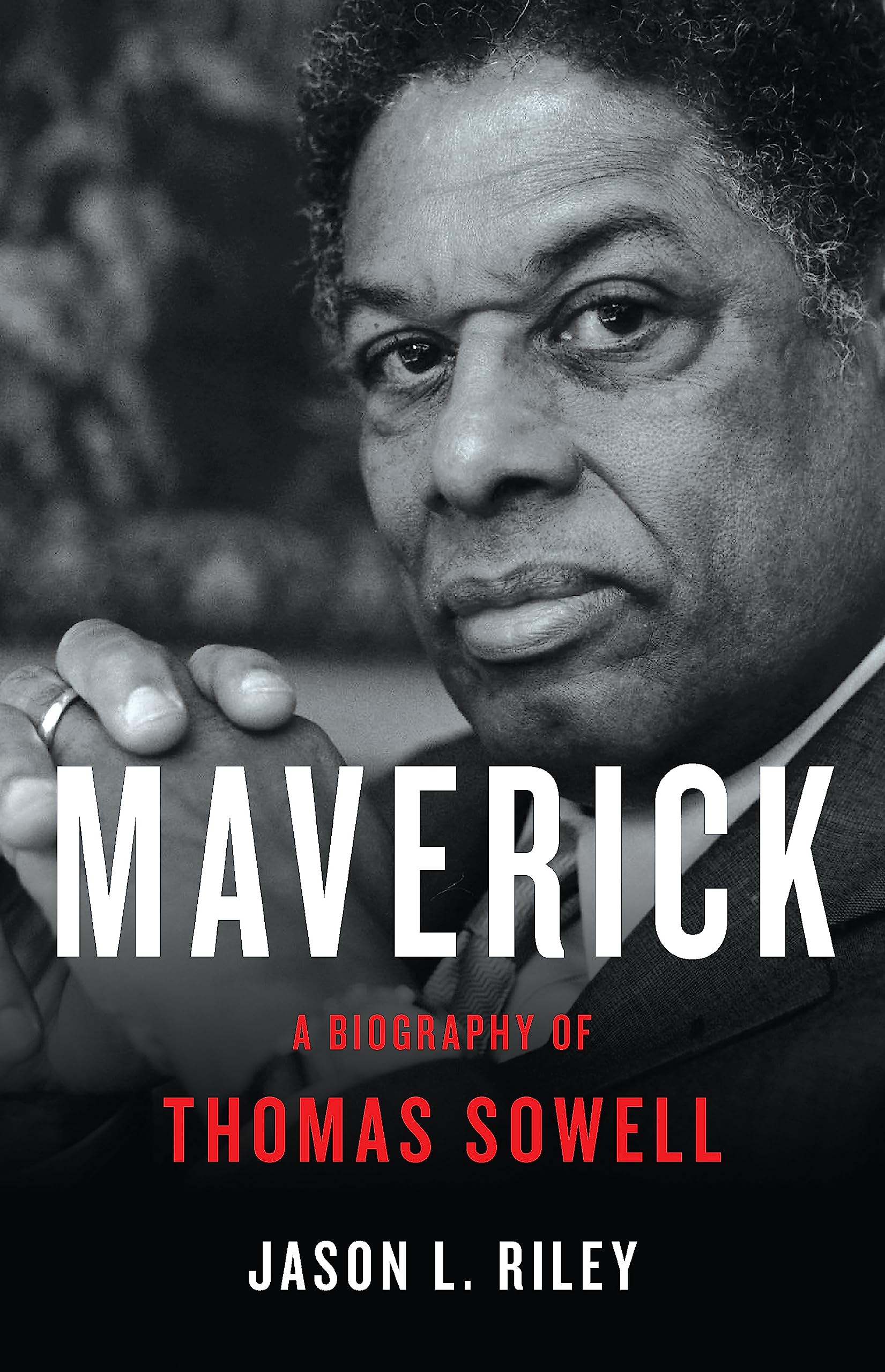 Maverick: A Biography of Thomas Sowell book