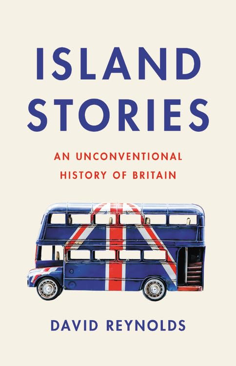 Island Stories: An Unconventional History of Britain Social Sciences