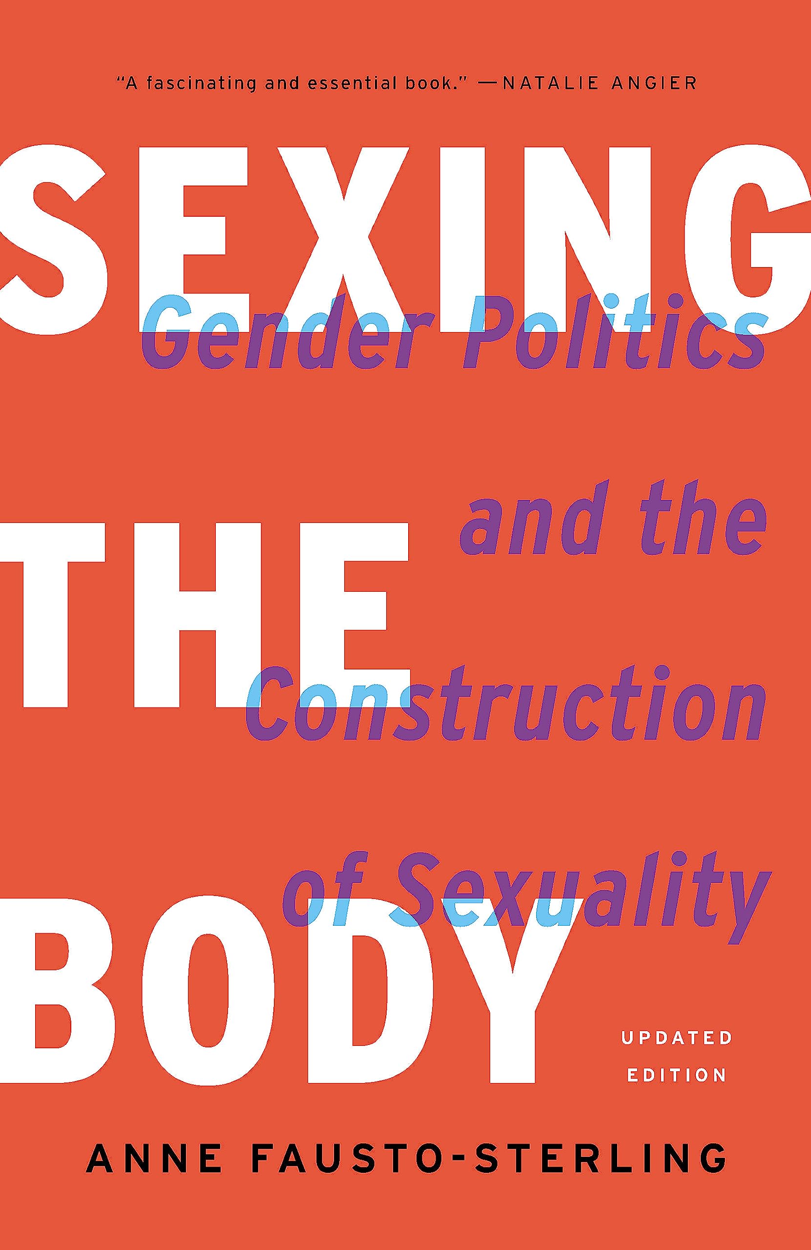 Sexing the Body: Gender Politics and the Construction of Sexuality Medicine