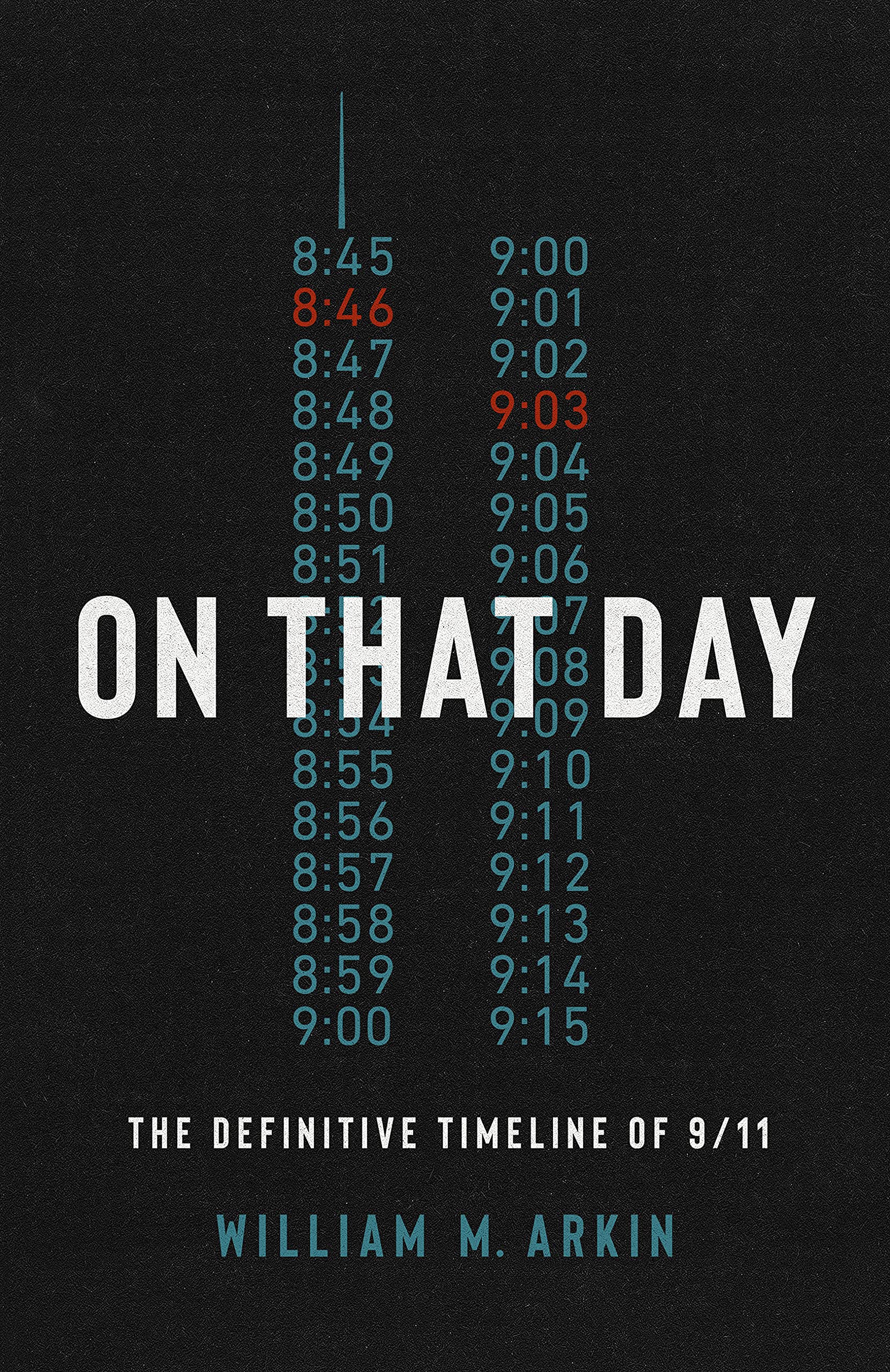 On That Day: The Definitive Timeline of 9/11 Social Sciences