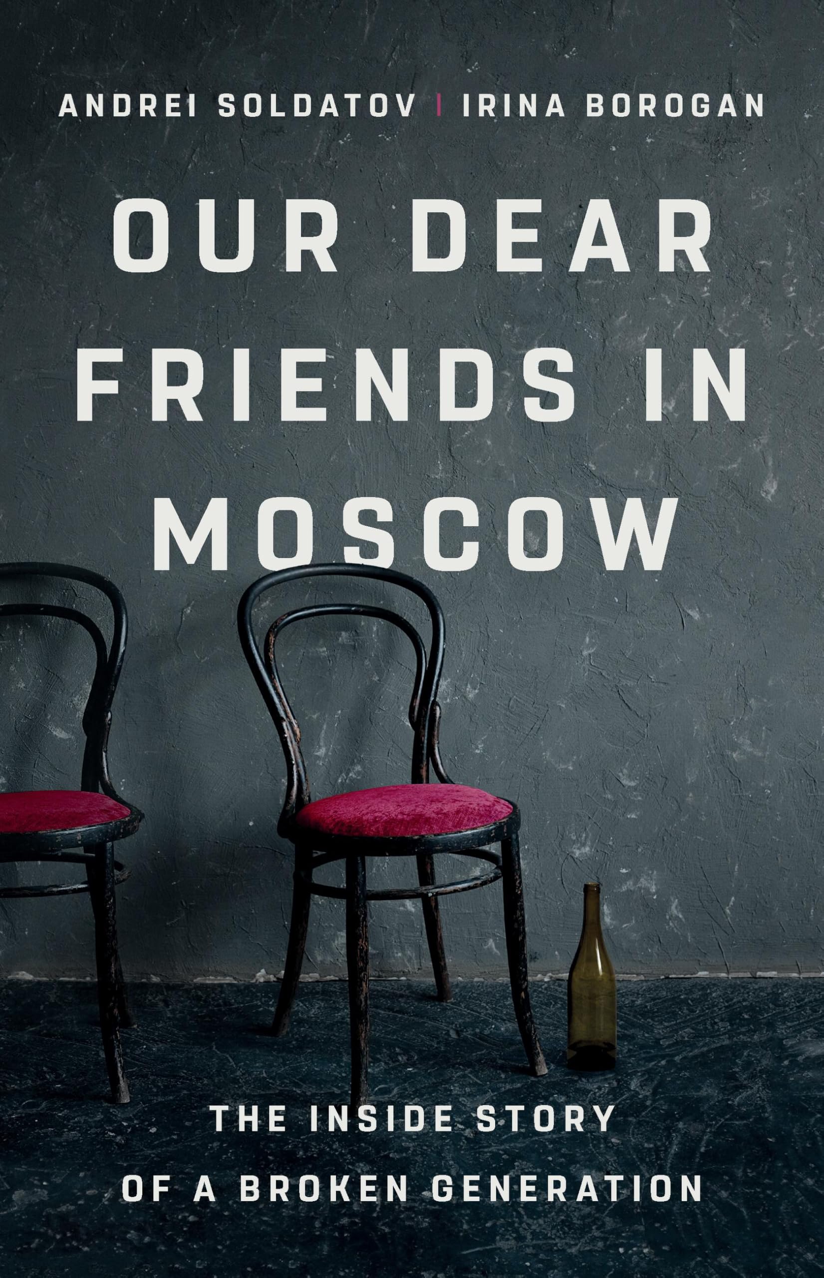 Our Dear Friends in Moscow Memories