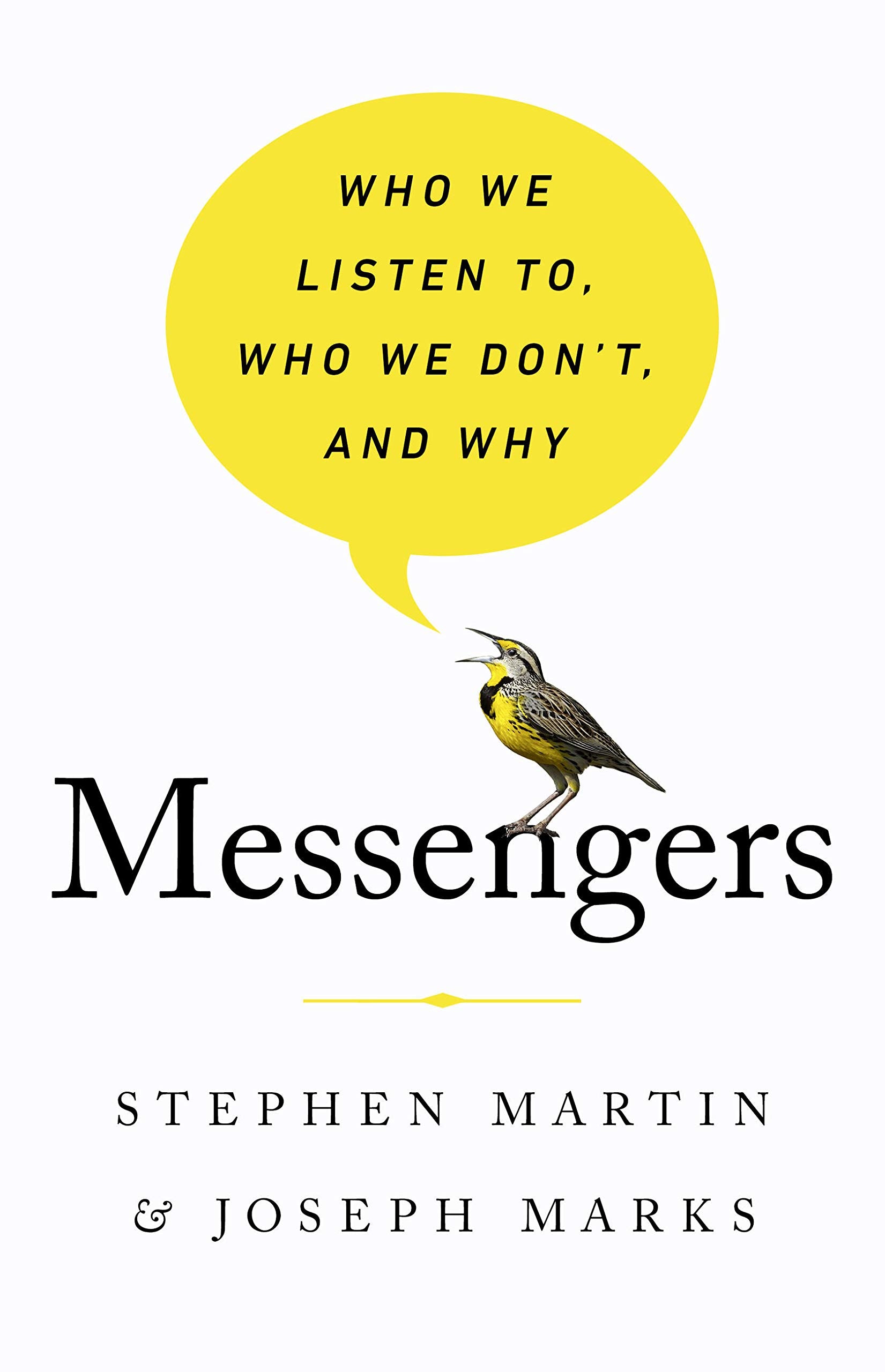 Messengers: Who We Listen To, Who We Don't, and Why Media & Communication