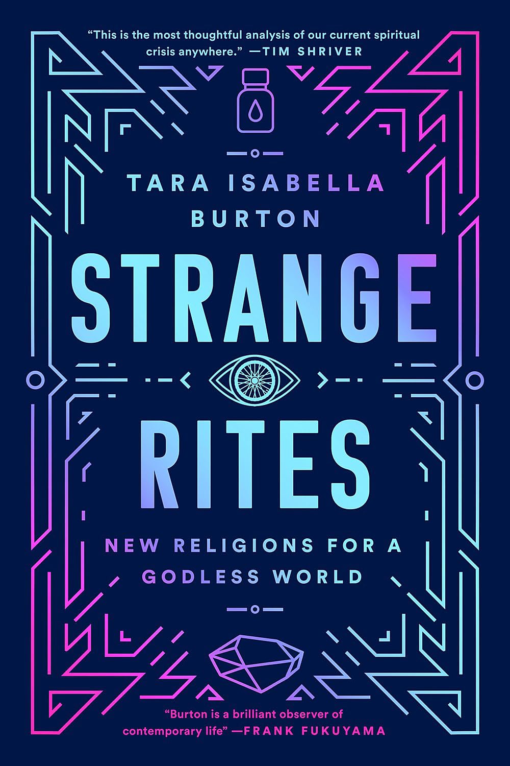 Strange Rites: New Religions for a Godless World Religion & Esotericism