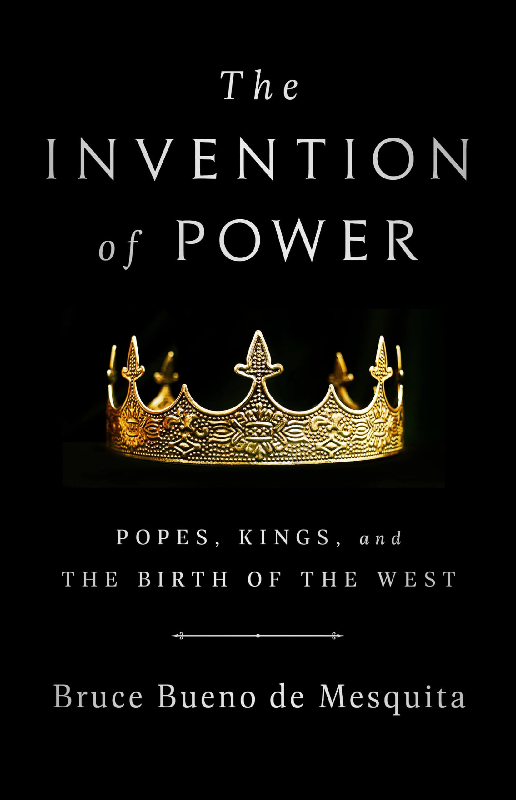 The Invention of Power Politics & History