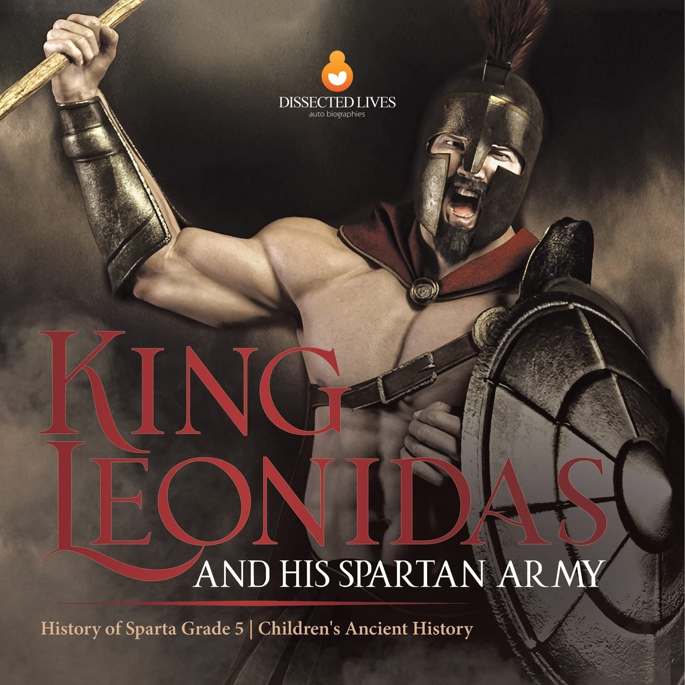 King Leonidas and His Spartan Army | History of Sparta Grade 5 | Children's Ancient History Parents & Children