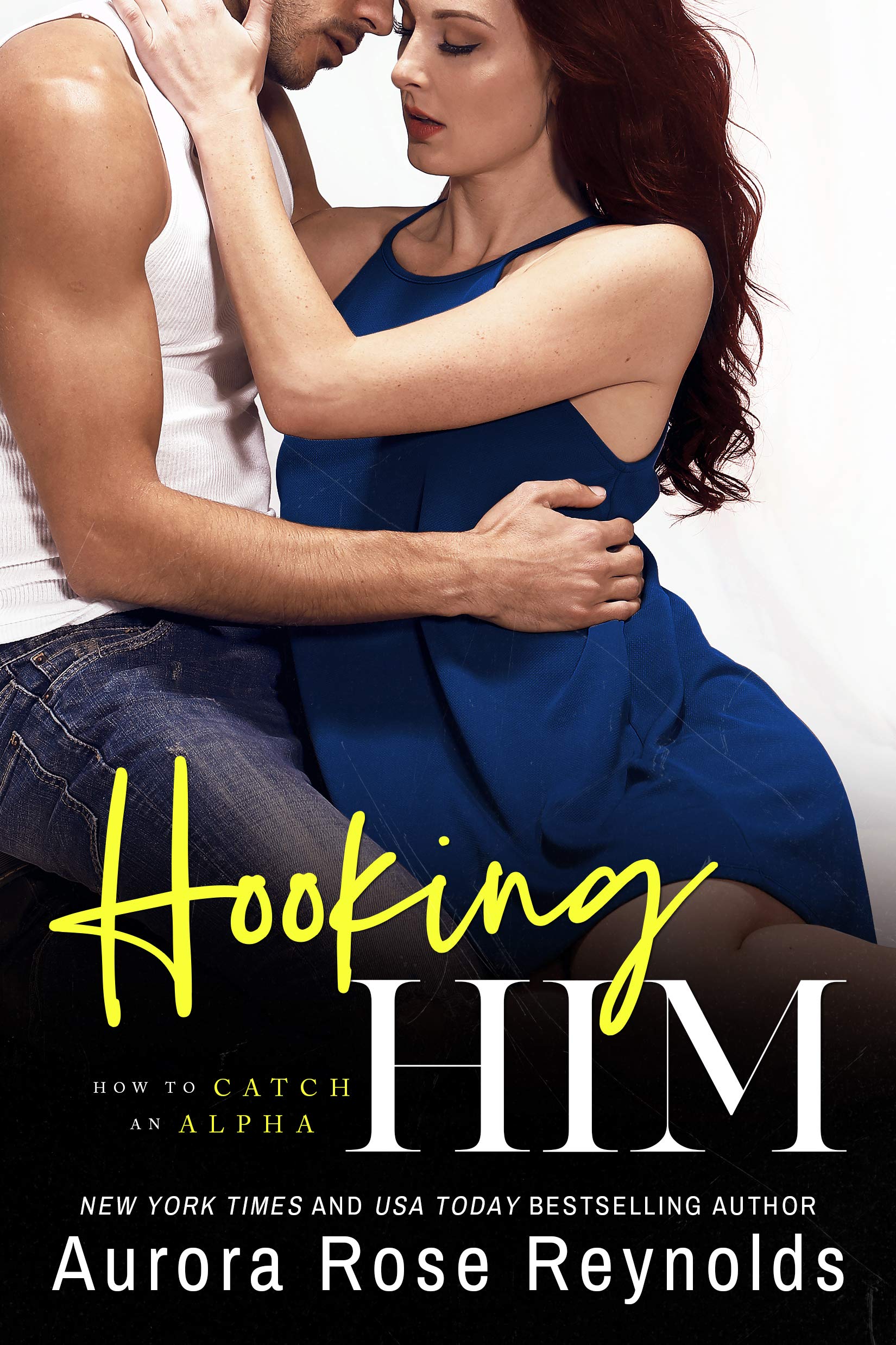 Hooking Him (How to Catch an Alpha, Band 3) Contemporary literature