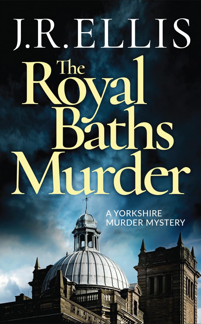 The Royal Baths Murder (A Yorkshire Murder Mystery, Band 4) Action & Adventure