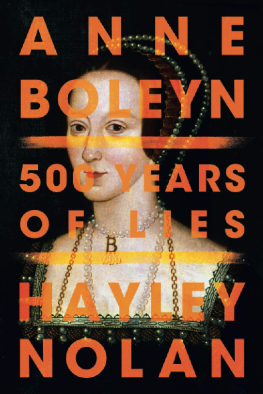 Anne Boleyn: 500 Years of Lies Social Sciences