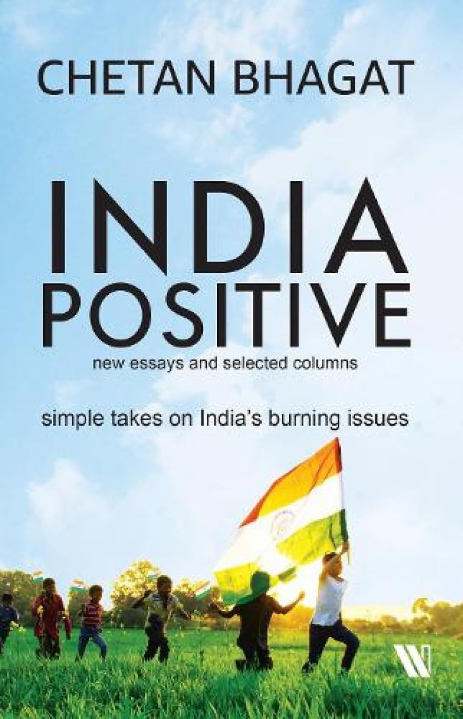 India Positive: New Essays and Selected Columns Philosophy