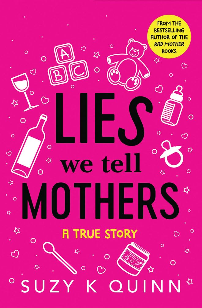 Lies We Tell Mothers: A True Story book