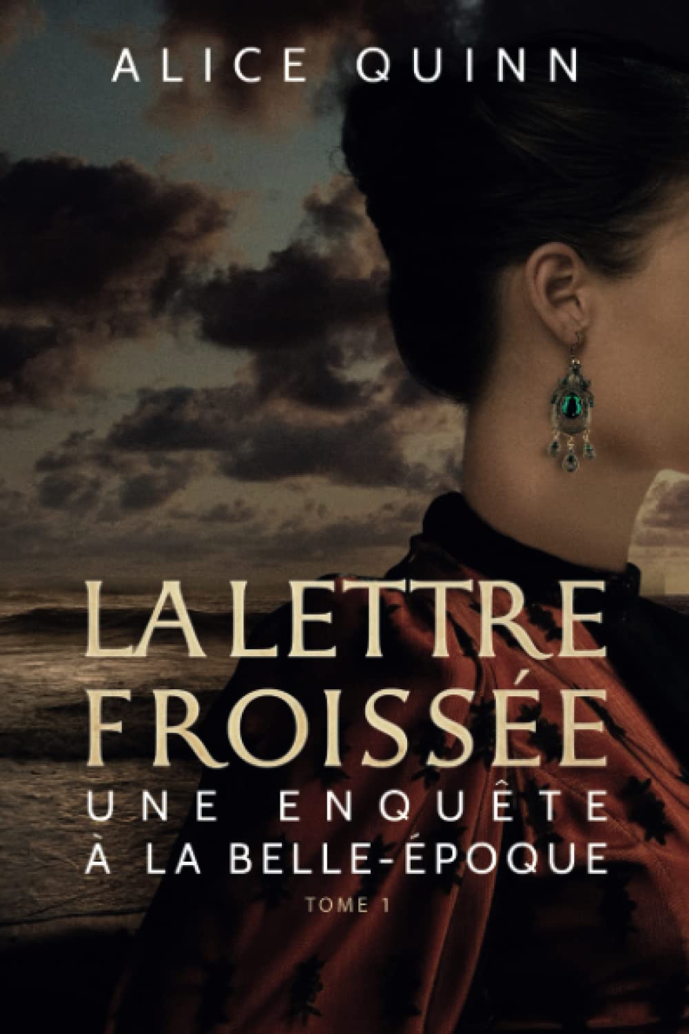 La Lettre froissée (Une enquête à la Belle-Époque, Band 1) Contemporary literature