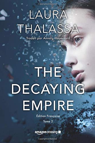 The Decaying Empire - Édition française (Saga The Vanishing Girl, Band 2) Action & Adventure
