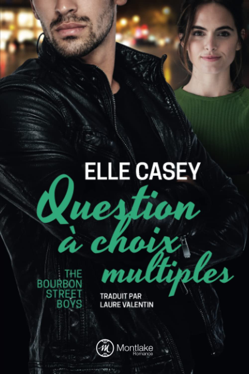 Question à choix multiples (The Bourbon Street Boys, Band 3) New Adult