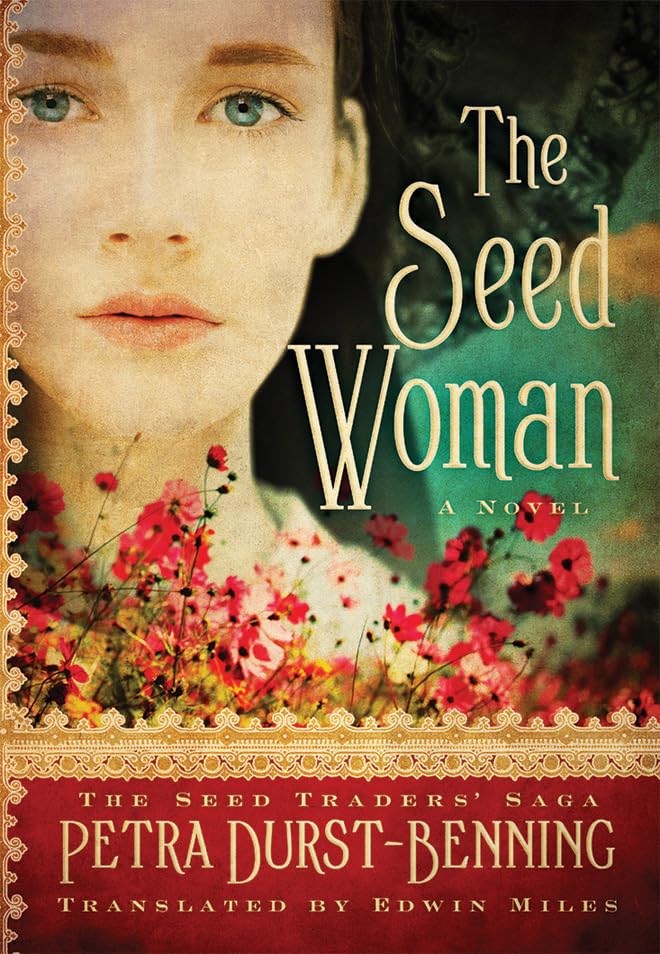 The Seed Woman (The Seed Traders' Saga, Band 1) Historical Fiction
