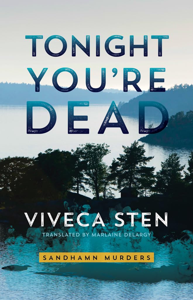 Tonight You’re Dead (Sandhamn Murders, Band 4) Contemporary literature