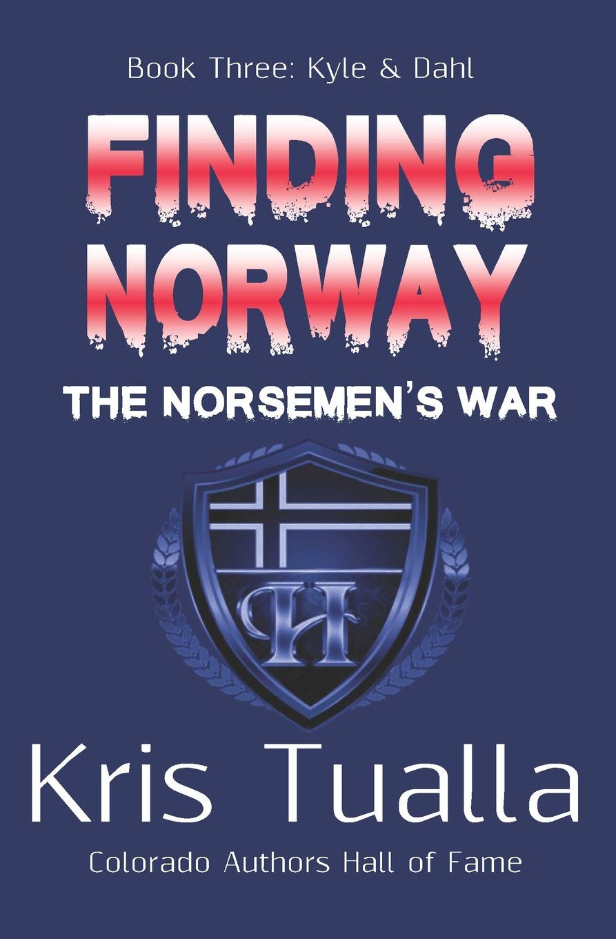 Finding Norway: The Norsemen's War (Hansen Series): Book Three - Kyle & Dahl (The Hansen Series, Band 3) Historical Fiction
