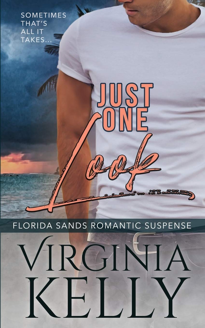 Just One Look (Florida Sands Romantic Suspense, Band 2) Romantic Thrillers