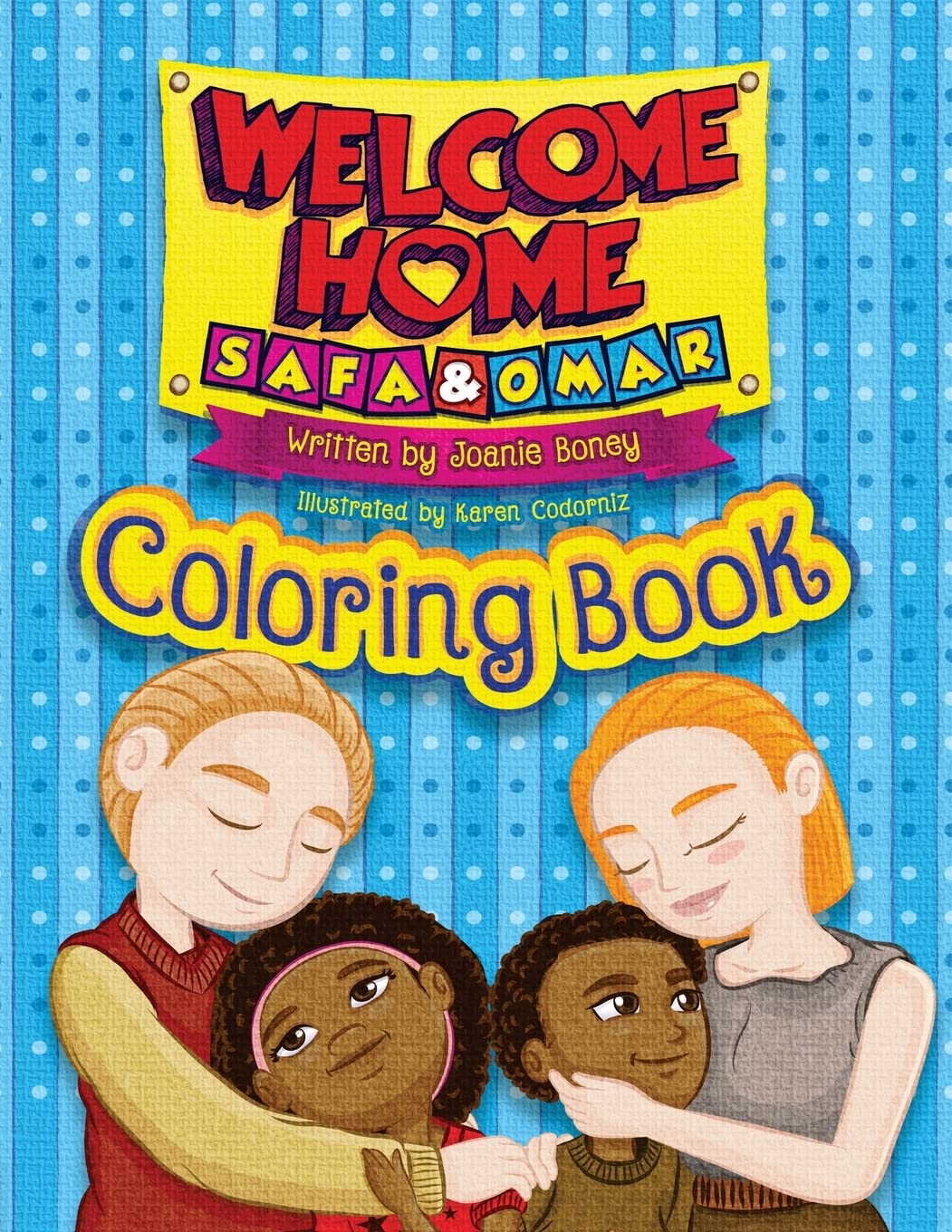 Welcome Home Safa and Omar - Coloring Book: An Adoption Story Novels & Short Stories