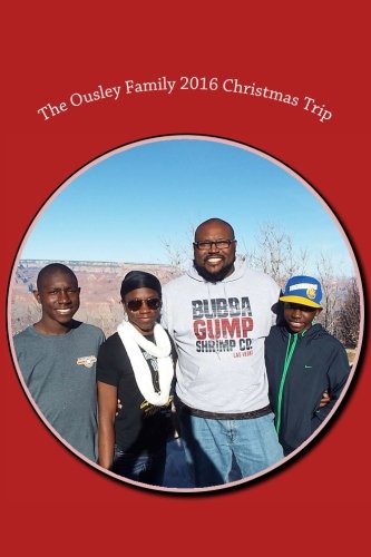 The Ousley Family 2016 Christmas Trip Travel