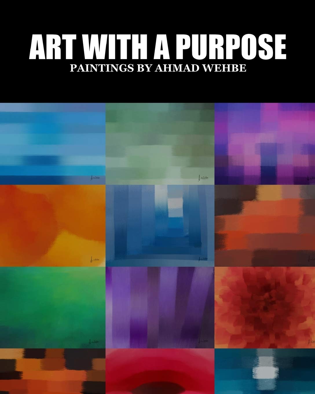 Art with a Purpose: Paintings by Ahmad Wehbe Film, Art & Culture