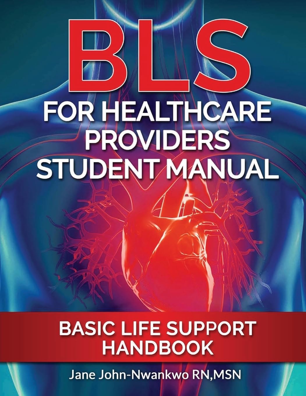 BLS For Healthcare Providers Student Manual: Basic Life Support Handbook Medicine