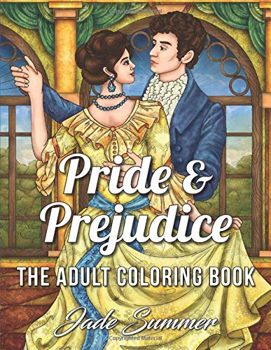 Pride & Prejudice: An Adult Coloring Book with Romantic Country Scenes, Historical Women's Fashion, and Beautiful Floral Dresses for Jane Austen Fans Film, Art & Culture