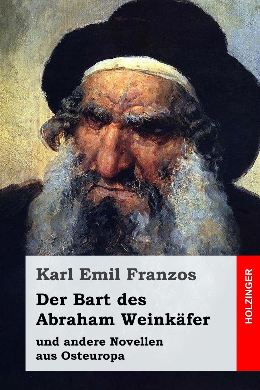 Der Bart des Abraham Weinkäfer: und andere Novellen aus Osteuropa International
