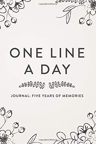 One Line A Day Journal: Five Years of Memories, 6x9 Diary, Dated and Lined Book, Floral Sketch Hobbies & Crafts