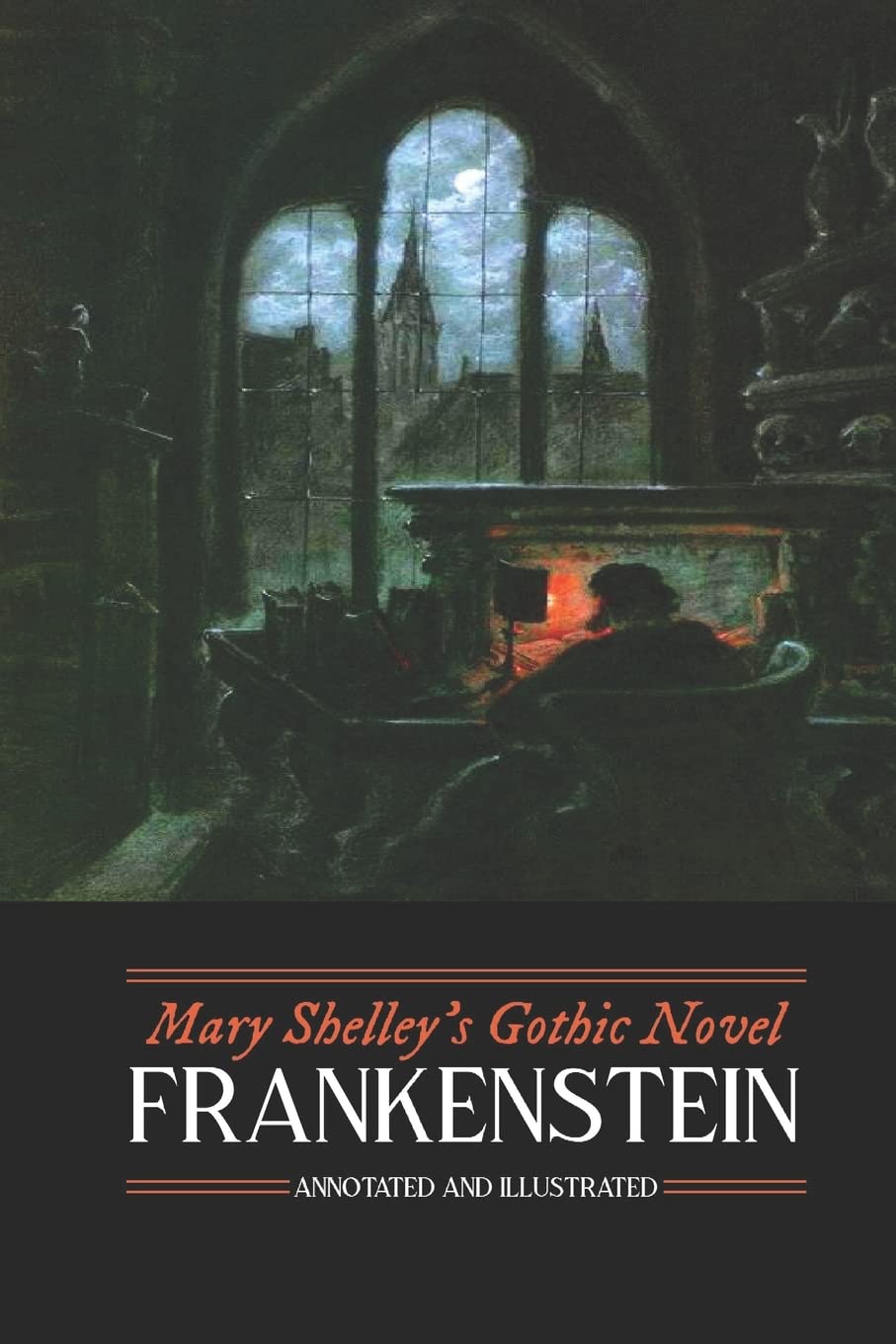 Mary Shelley's Frankenstein, Annotated and Illustrated: The Uncensored 1818 Text with Maps, Essays, and Analysis (Oldstyle Tales' Gothic Novels, Band 1) Horror & Mystery