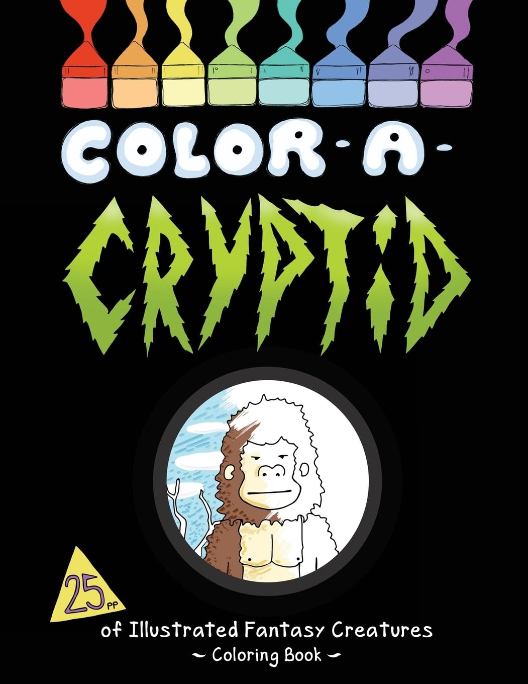 Color a Cryptid: Illustrated fantasy creatures to color! Film, Art & Culture