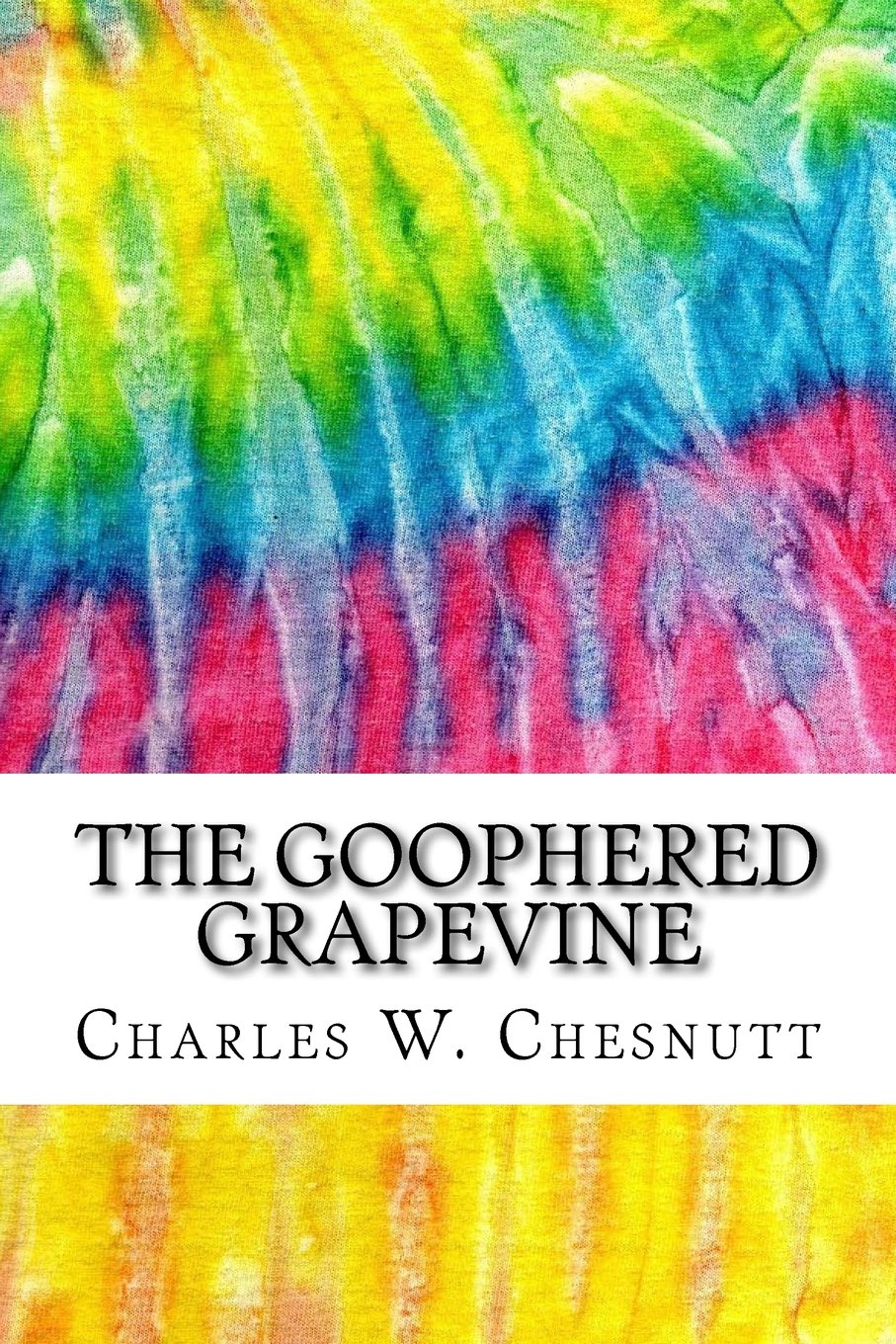 The Goophered Grapevine: Includes MLA Style Citations for Scholarly Secondary Sources, Peer-Reviewed Journal Articles and Critical Essays (Squid Ink Classics) International