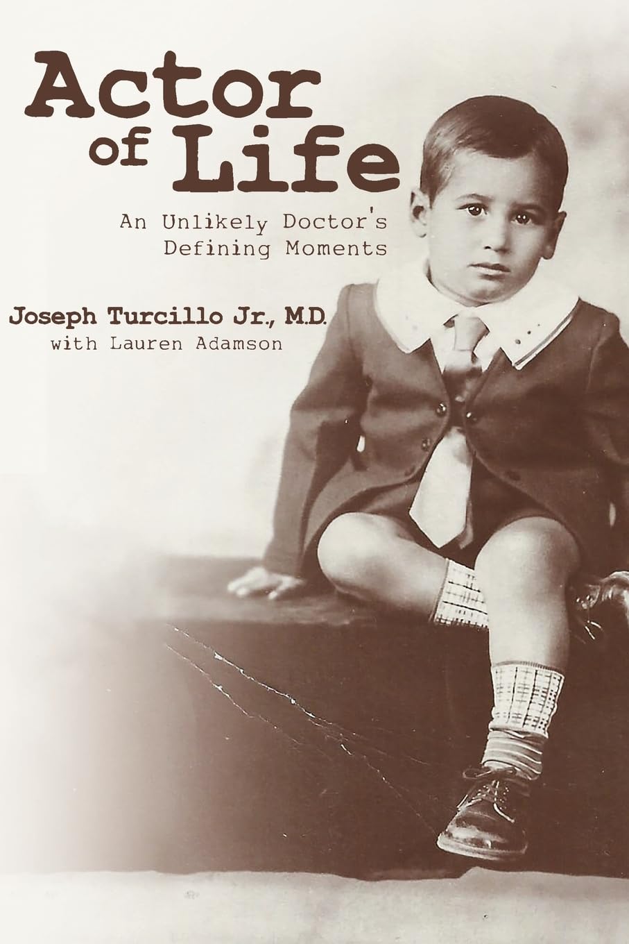 Actor Of Life: An Unlikely Doctor's Defining Moments Science