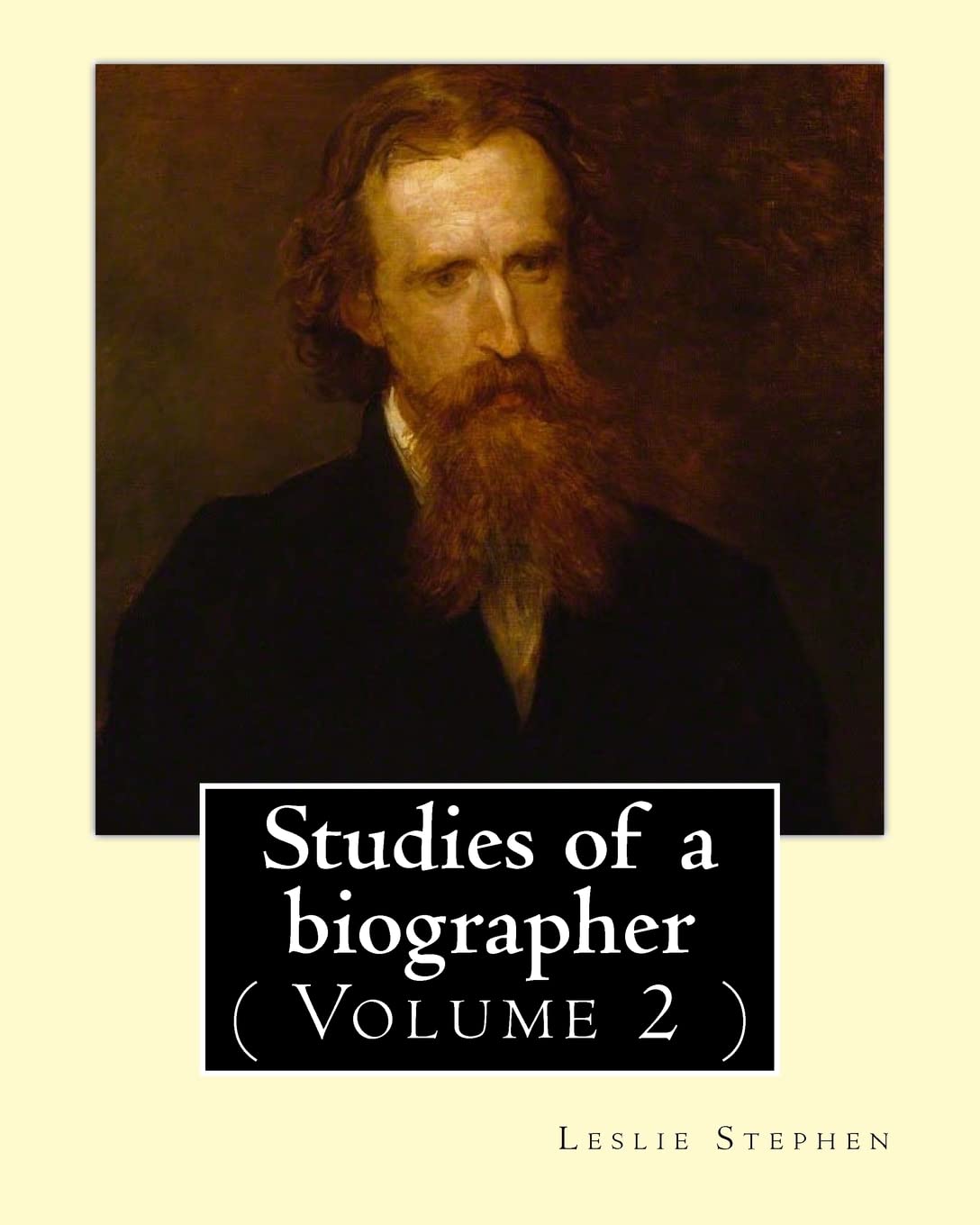 Studies of a biographer. By: Leslie Stephen: ( Volume 2 ). English literature, Biography, Authors. Contemporary literature
