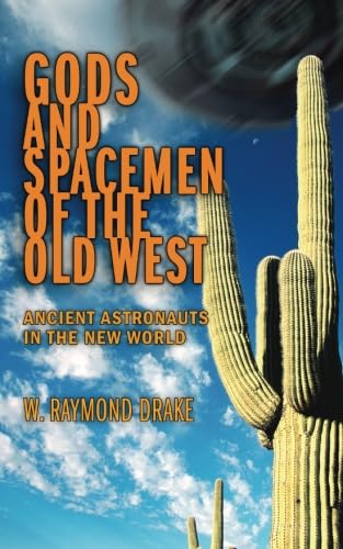 Gods and Spacemen of the Old West: Ancient Astronauts in the New World Religion & Esotericism