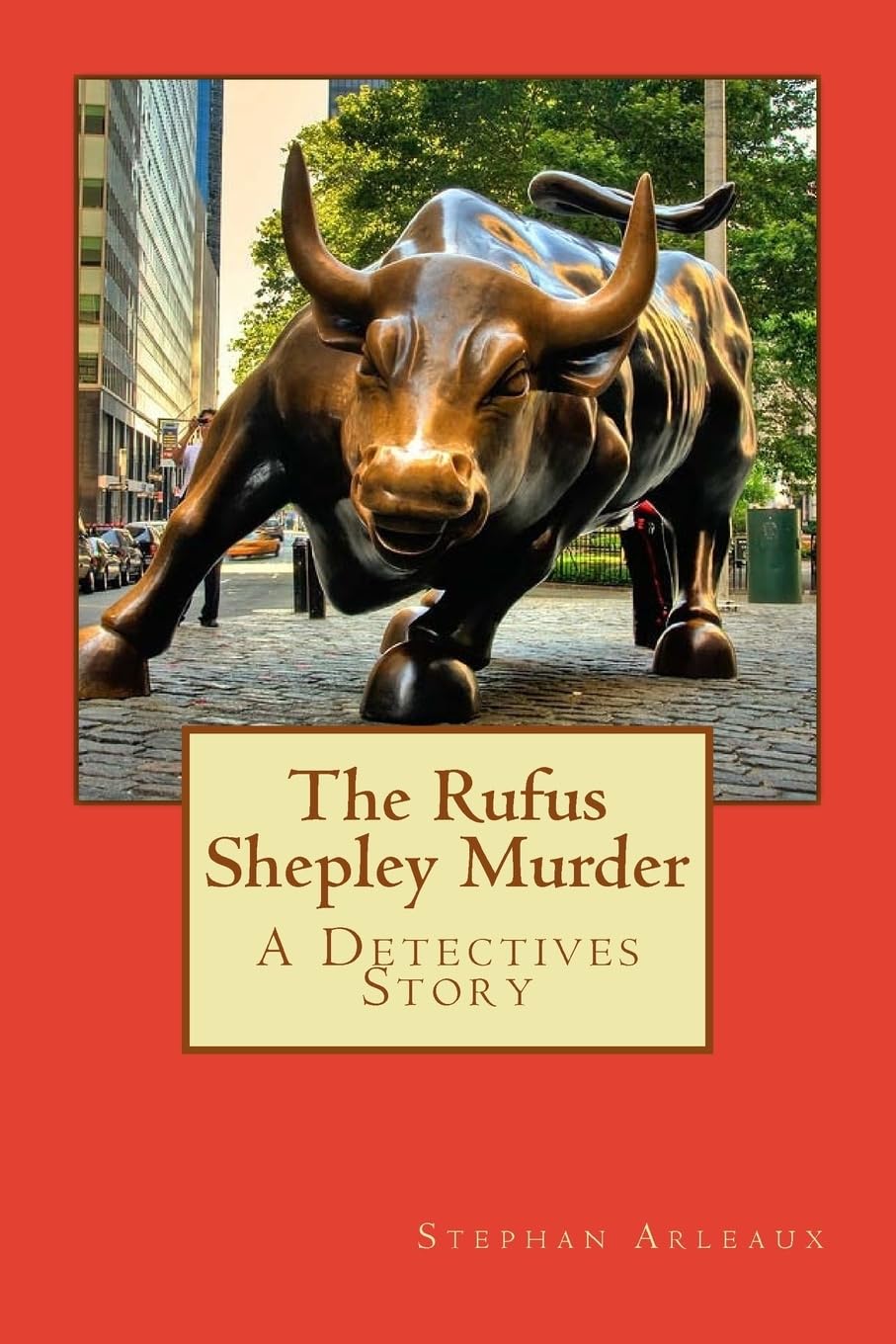 The Rufus Shepley Murder: A Detectives Story Drama