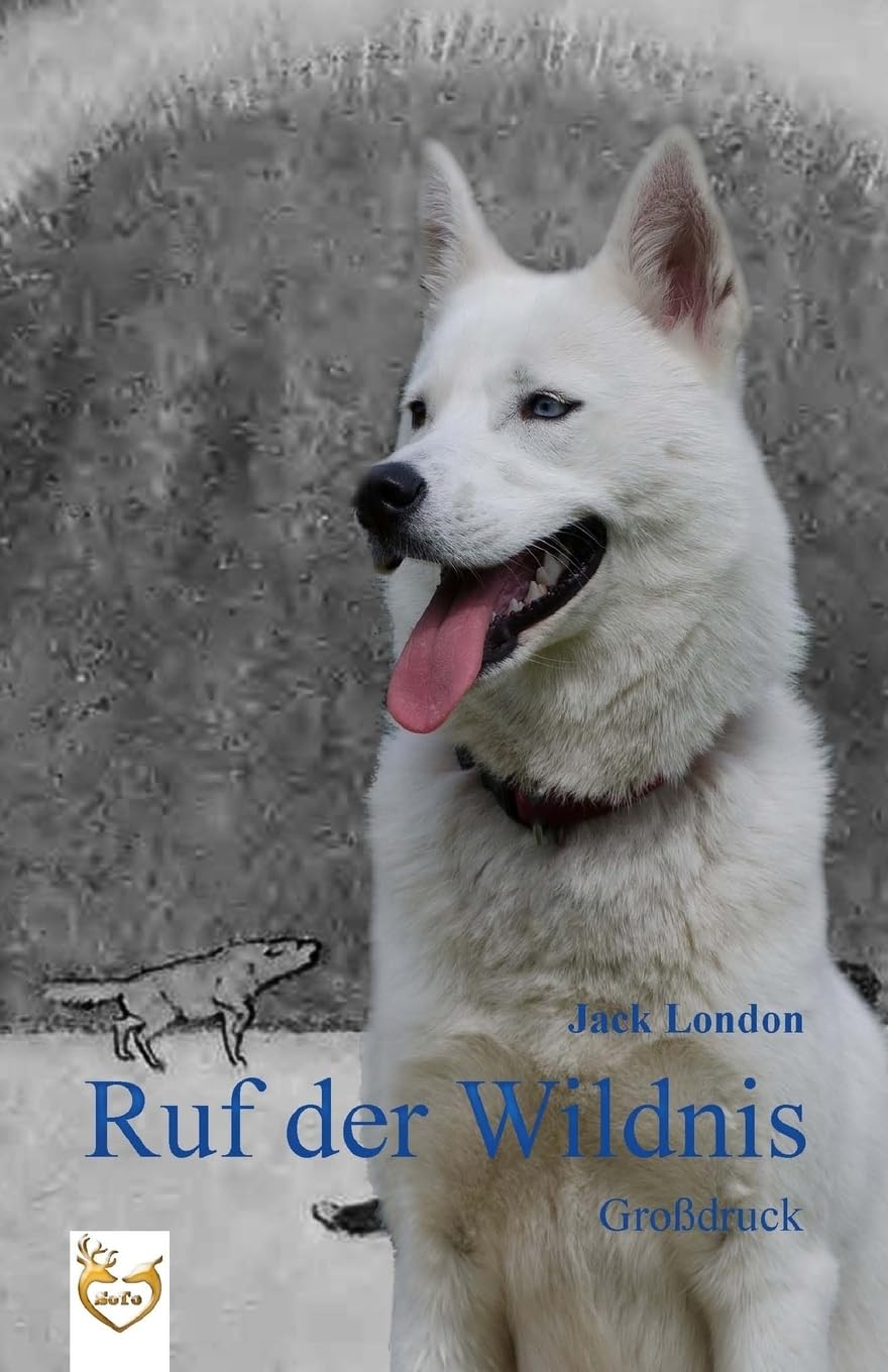 Ruf der Wildnis (Großdruck): illustrierte Ausgabe in schwarz/weiß Action & Adventure
