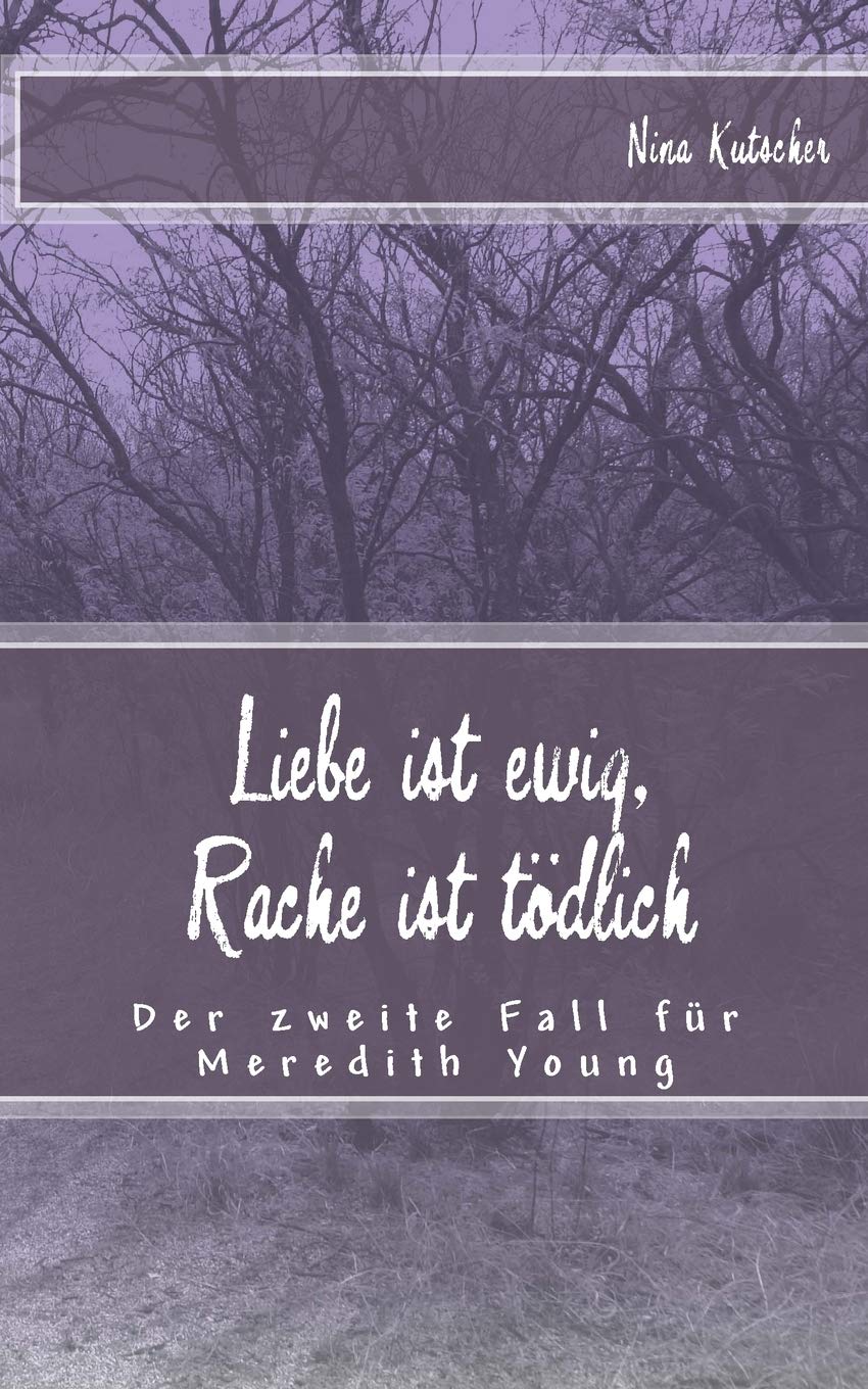 Liebe ist ewig, Rache ist tödlich: Der zweite Fall für Meredith Young book