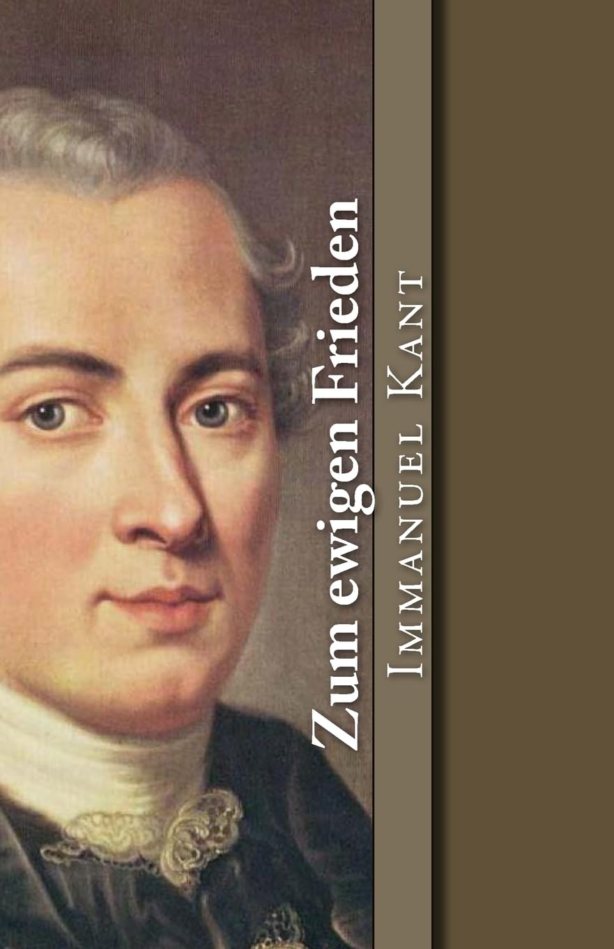 Zum ewigen Frieden (Klassiker der Philosophie, Band 6) Philosophy