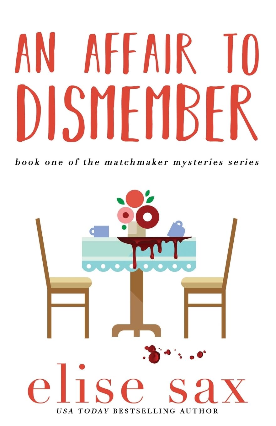 An Affair to Dismember (Matchmaker Mysteries, Band 1) Humour & Satire