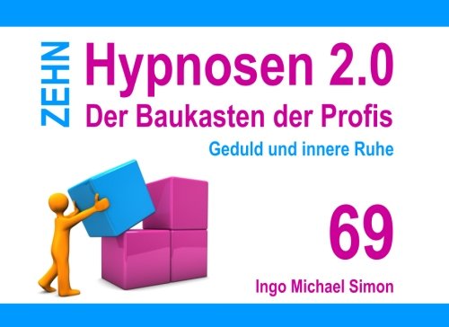 Zehn Hypnosen 2.0 - Band 69: Geduld und innere Ruhe Psychology