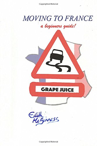 MOVING TO FRANCE-a beginners guide Travel