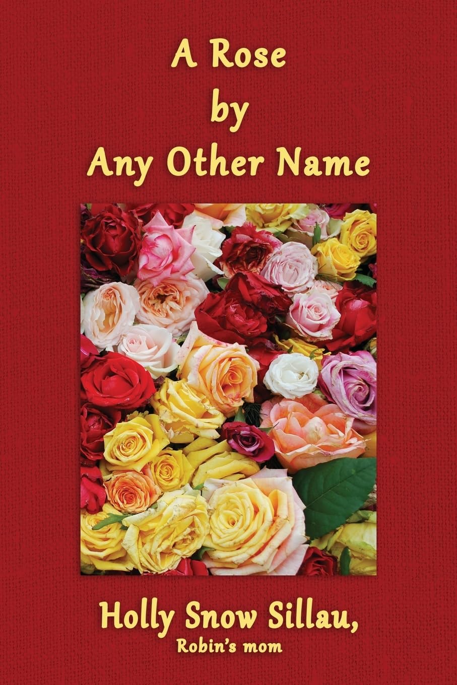 A Rose by Any Other Name Poetry