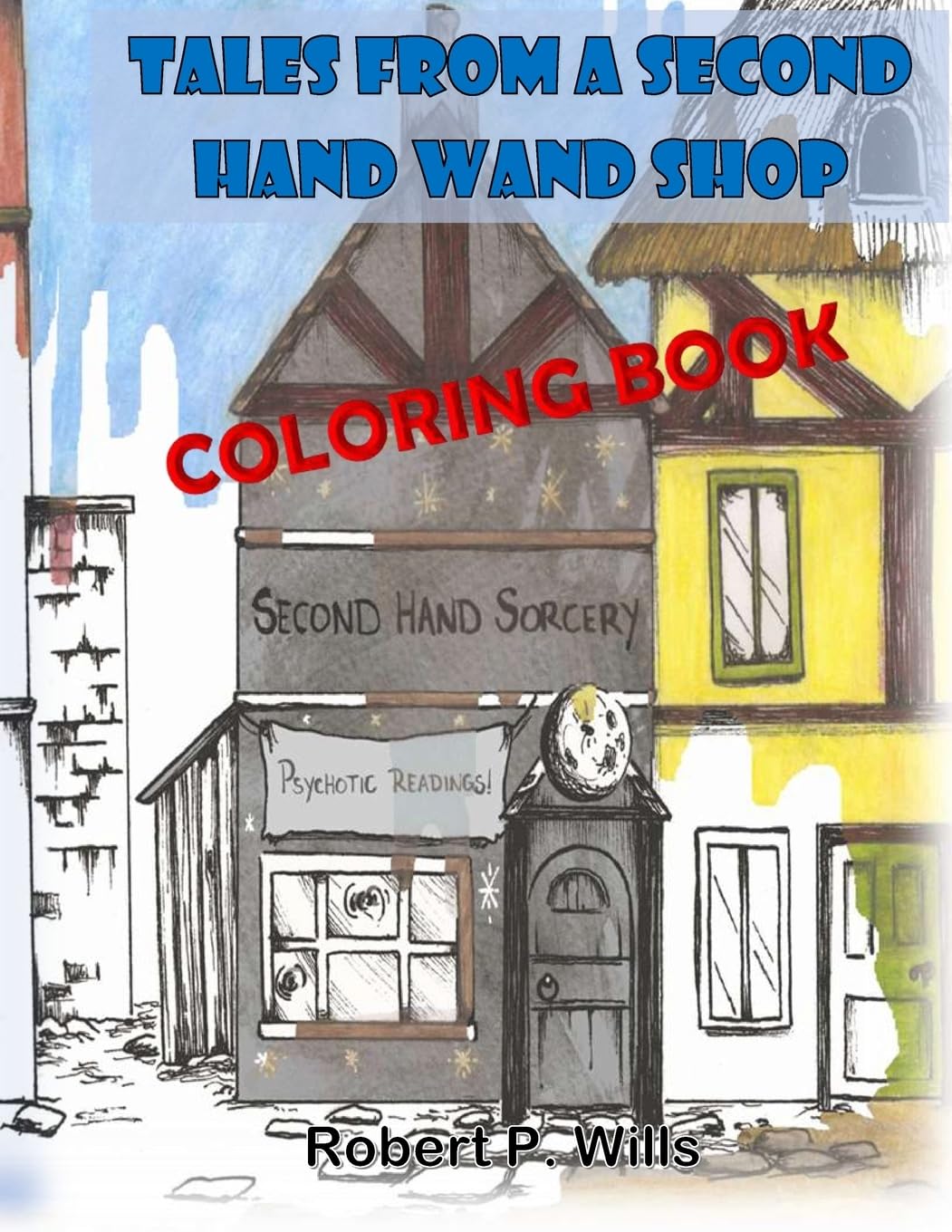 Tales From a Second Hand Wand Shop- the Coloring Book Film, Art & Culture