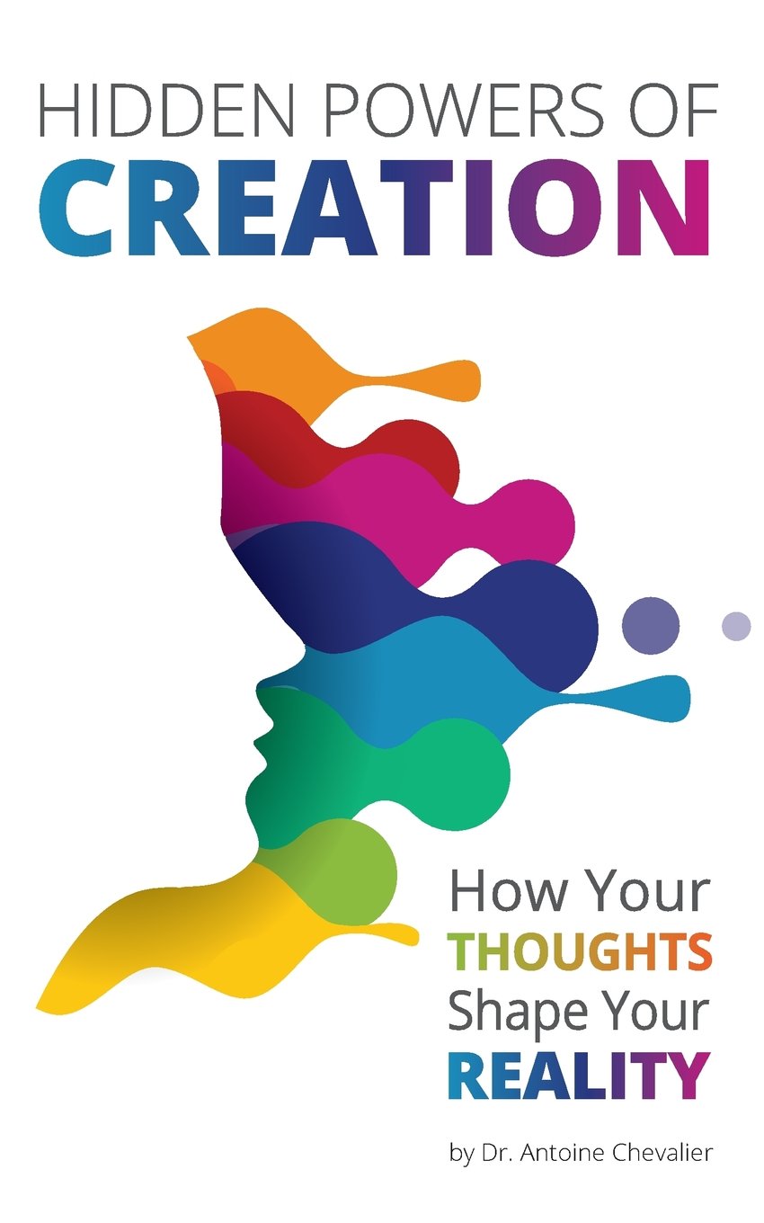 Hidden Powers of Creation: How Your Thoughts Shape Your Reality Religion & Esotericism