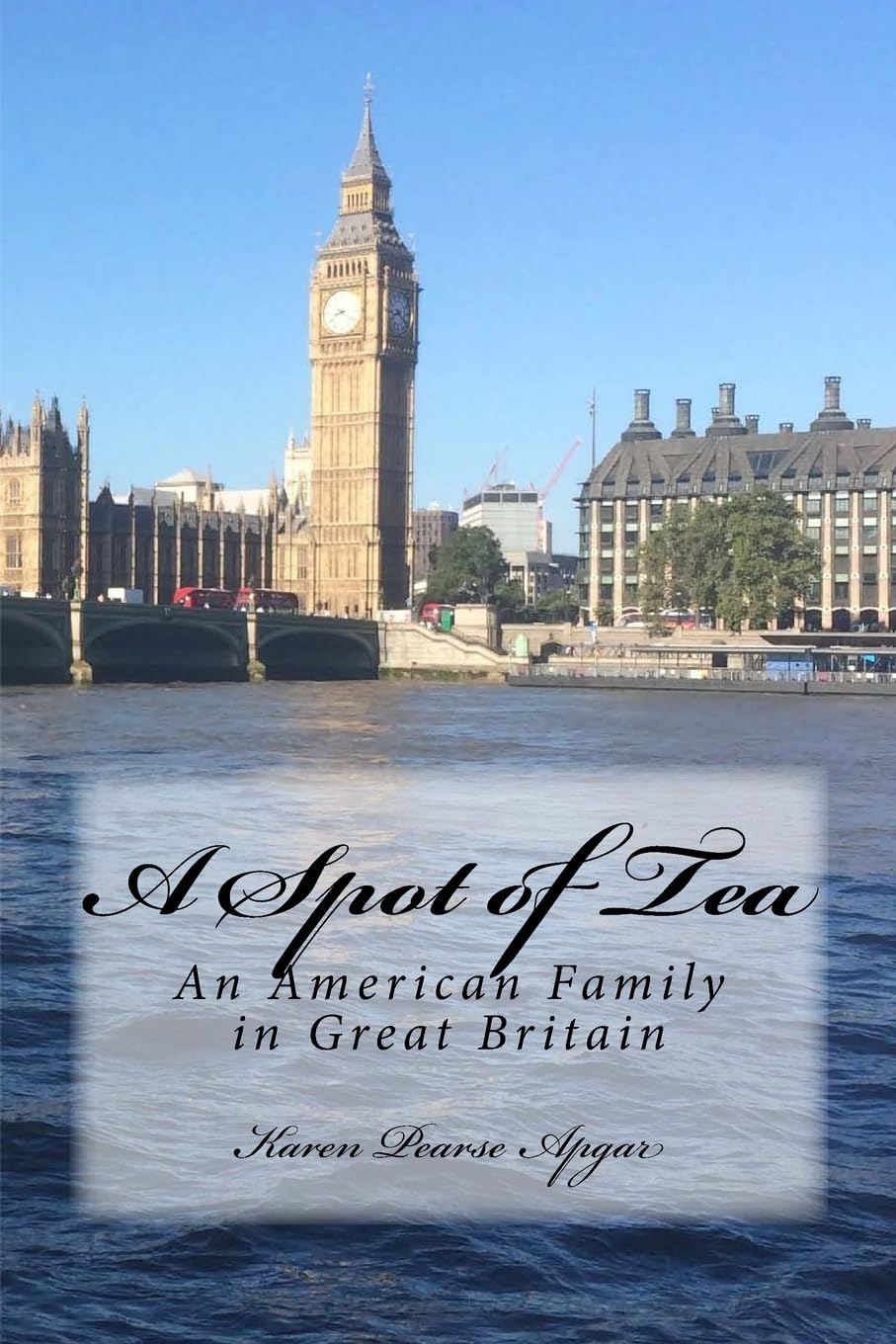 A Spot of Tea: An American Family in Great Britain Travel