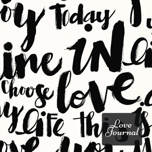 Love Journal: Love Language Notebook, 30 Day Diary, Log, Poetry Log, Quote Book | Great for Valentine Day Gifts | 8.5”x8.5” | Memento Keepsake, Memory Book | PAPERBACK (Romantic Gifts, Band 10) Partnership & Love