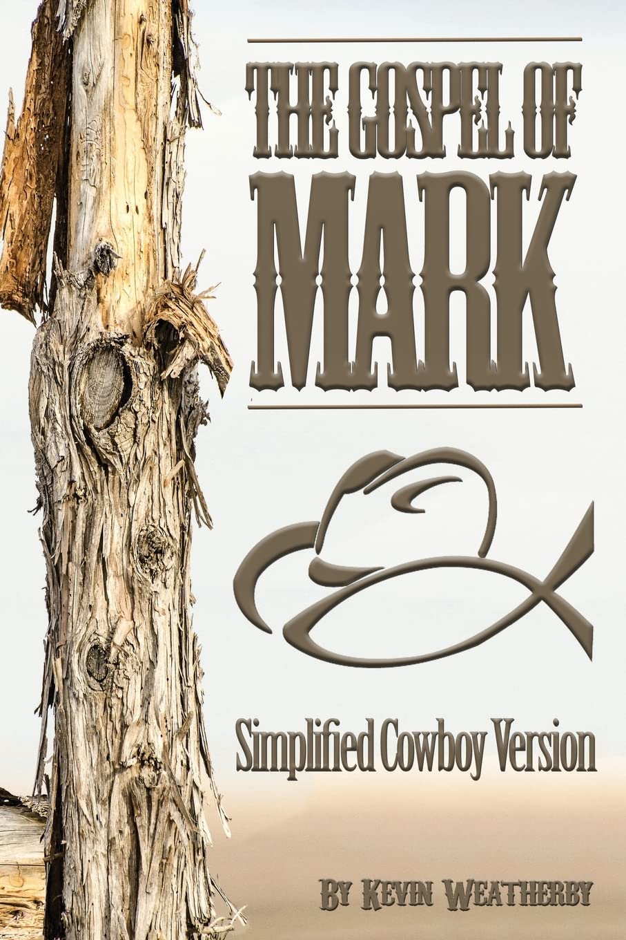 Gospel of Mark: Simplified Cowboy Version Religion & Esotericism