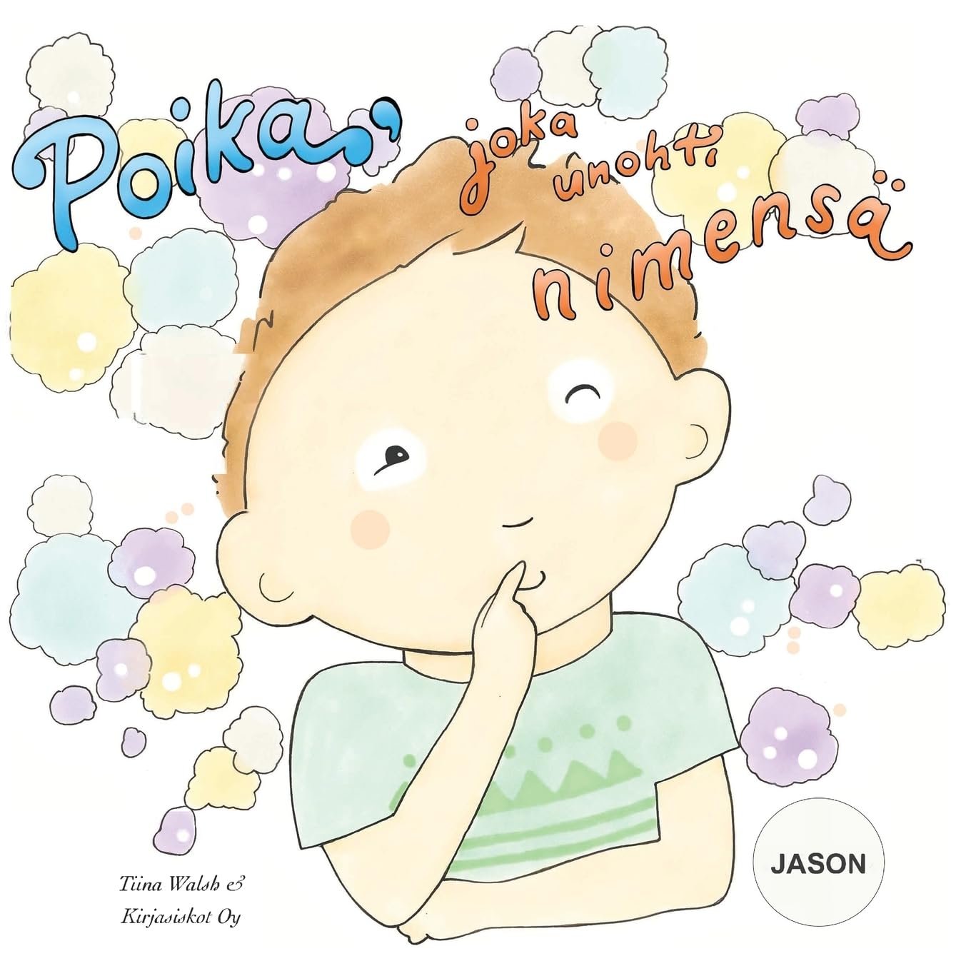 Poika, joka unohti nimensä JASON Novels & Short Stories